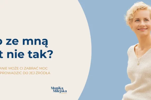 Co ze mną jest nie tak?