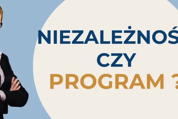 Niezależność, która nie daje spokoju