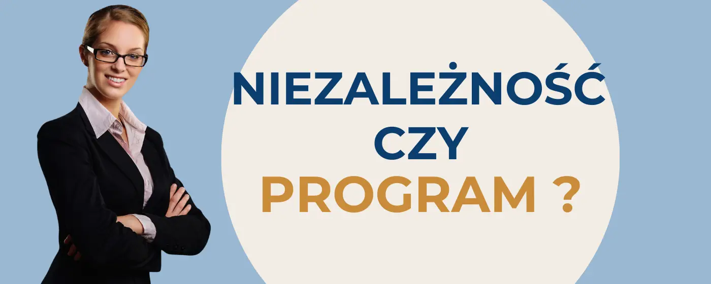 Niezależność, która nie daje spokoju